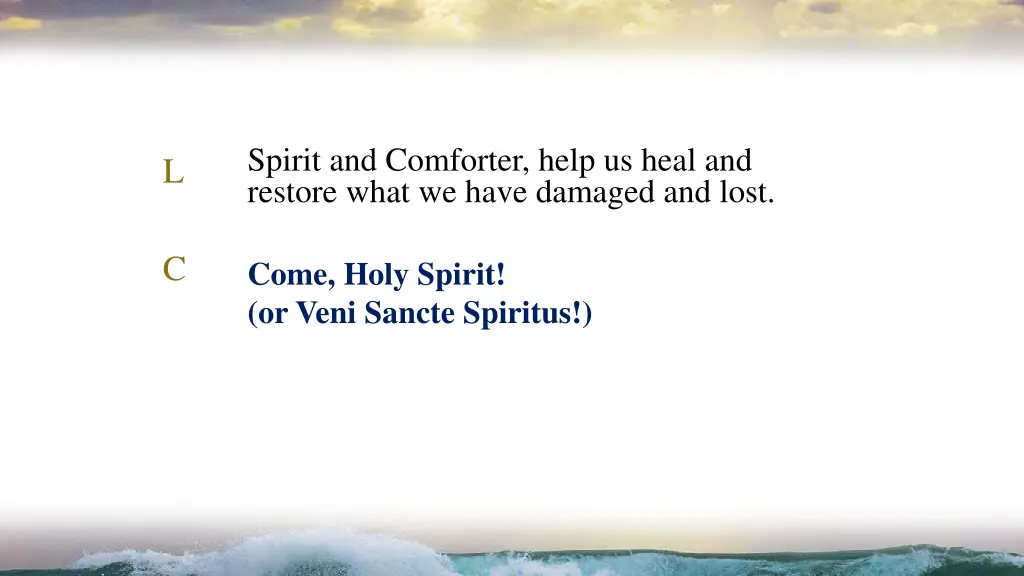 spirit and comforter help us heal and restore