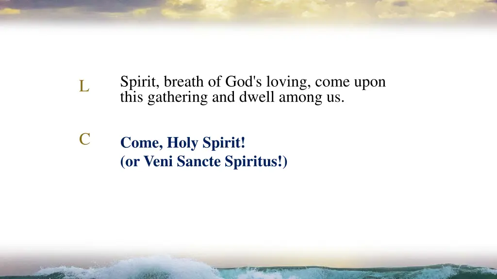 spirit breath of god s loving come upon this
