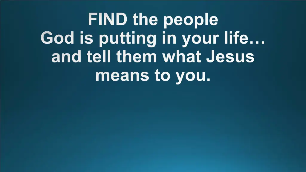find the people god is putting in your life 1