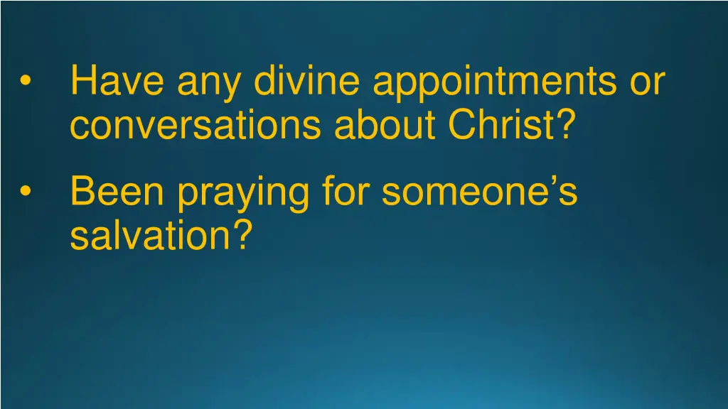 have any divine appointments or conversations 1