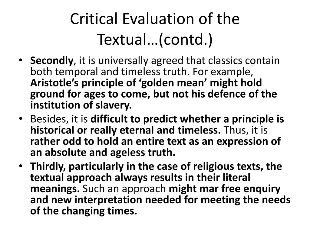 critical evaluation of the textual contd secondly