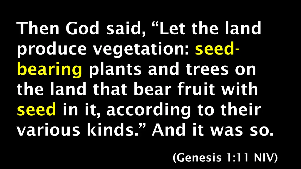 then god said let the land produce vegetation