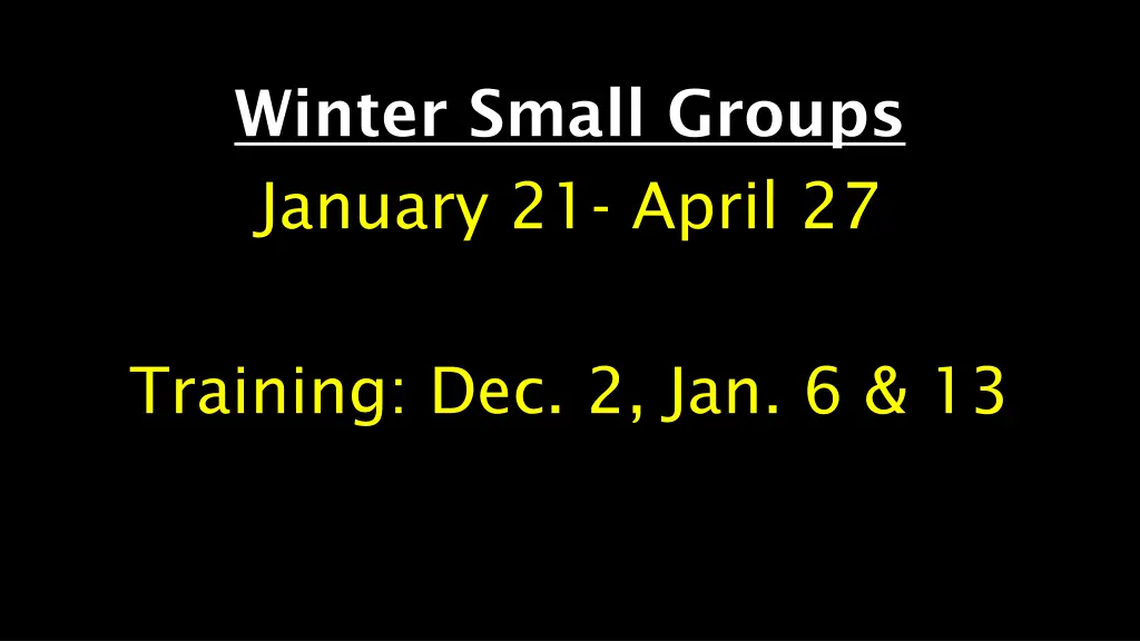 winter small groups january 21 april 27 1