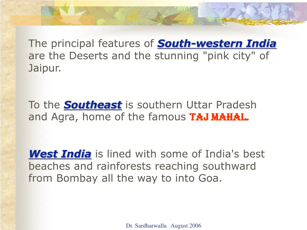 the principal features of south western india