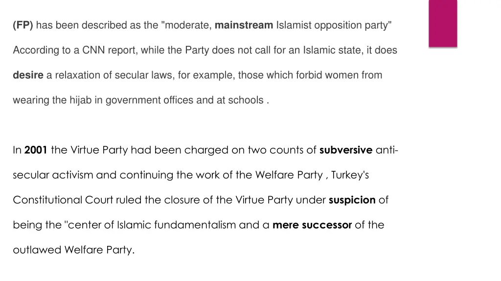 fp has been described as the moderate mainstream