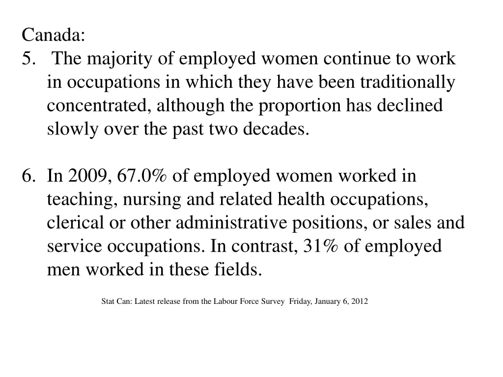 canada 5 the majority of employed women continue