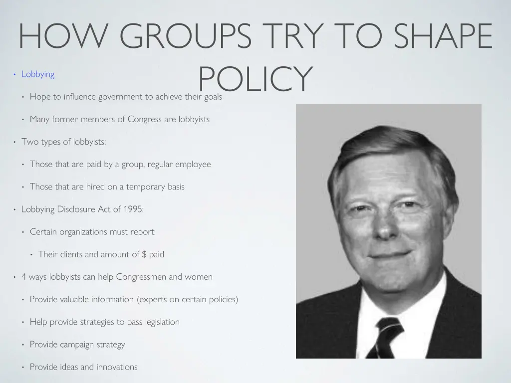 how groups try to shape policy