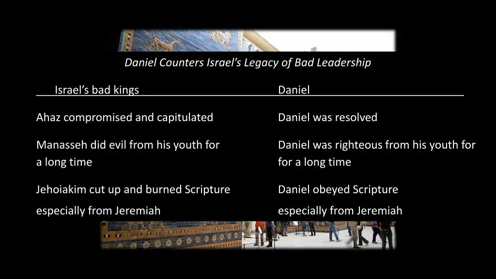 daniel counters israel s legacy of bad leadership