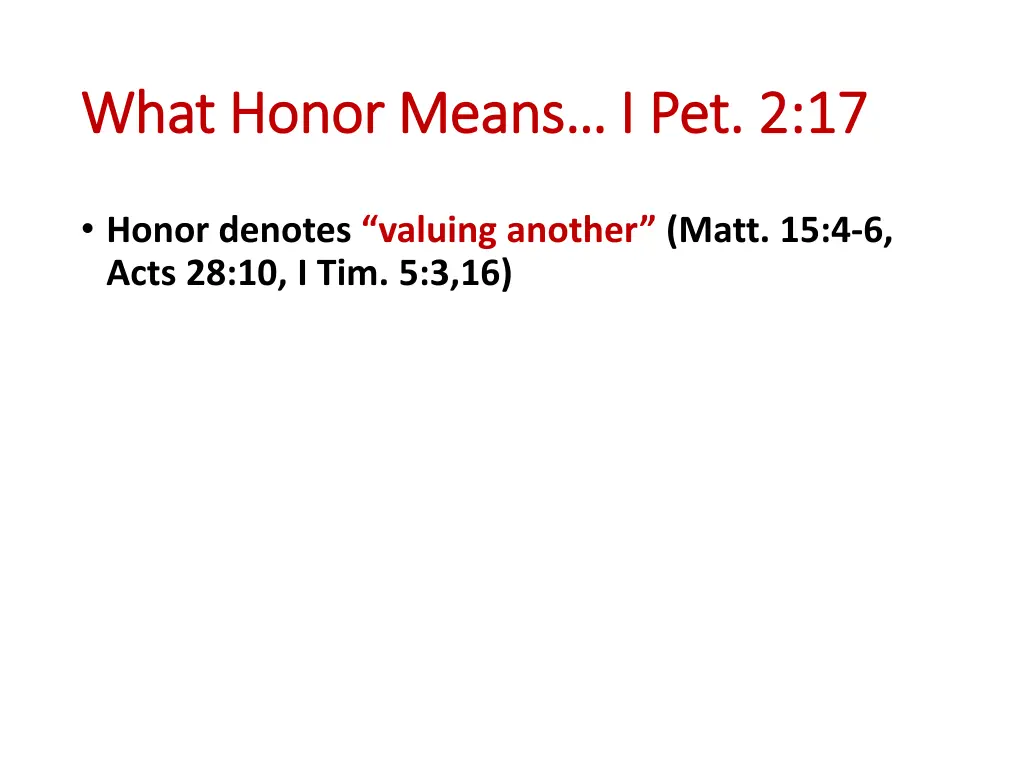 what honor means i pet 2 17 what honor means