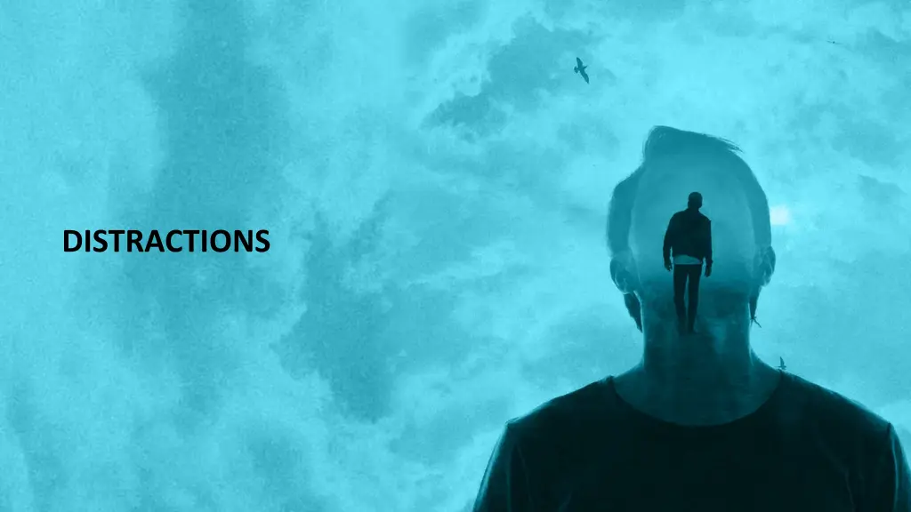 distractions