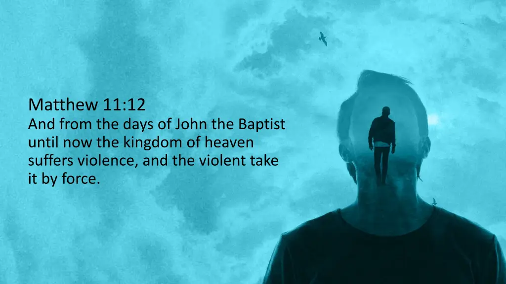 matthew 11 12 and from the days of john