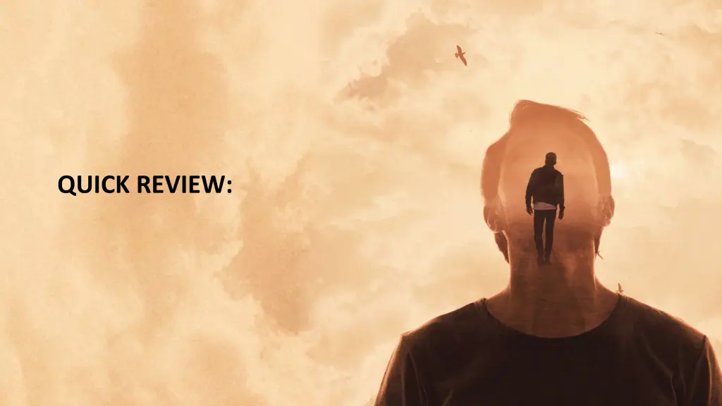 quick review