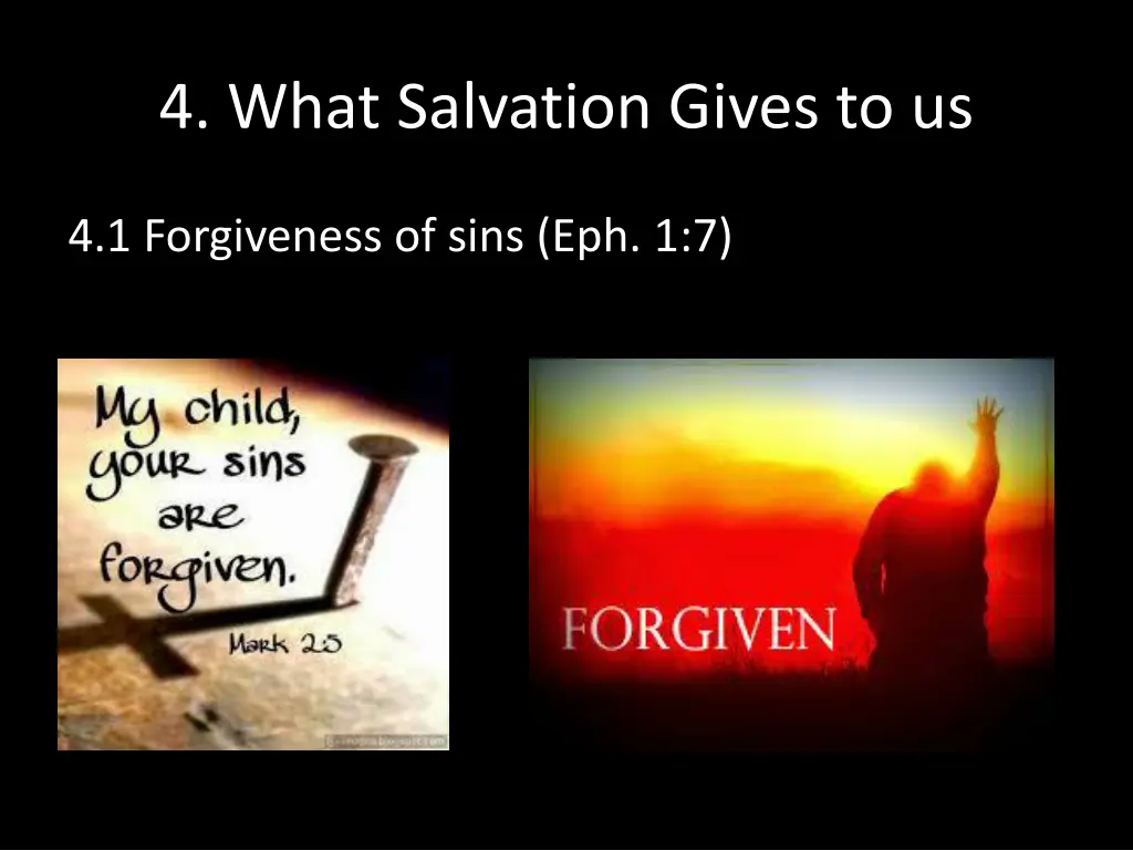 4 what salvation gives to us