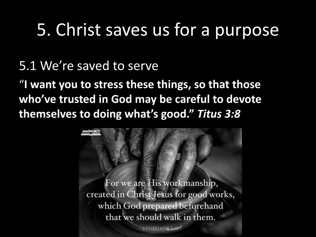 5 christ saves us for a purpose