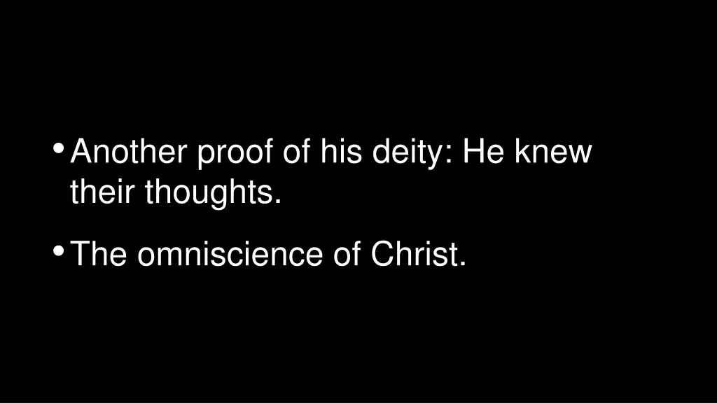 another proof of his deity he knew their thoughts