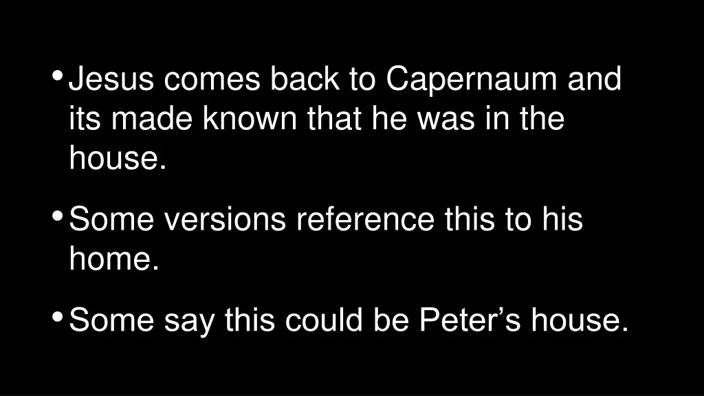 jesus comes back to capernaum and its made known