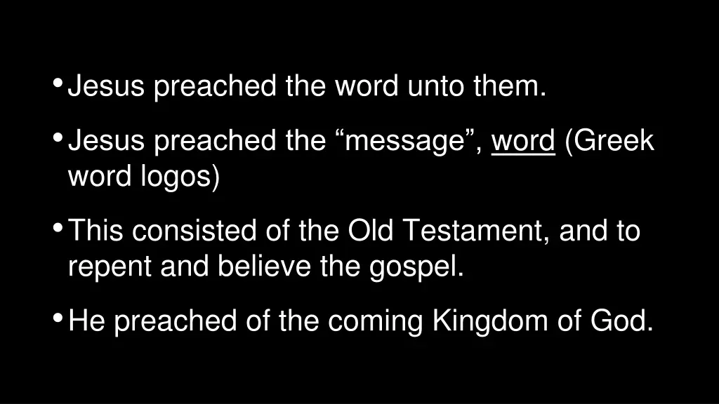 jesus preached the word unto them jesus preached