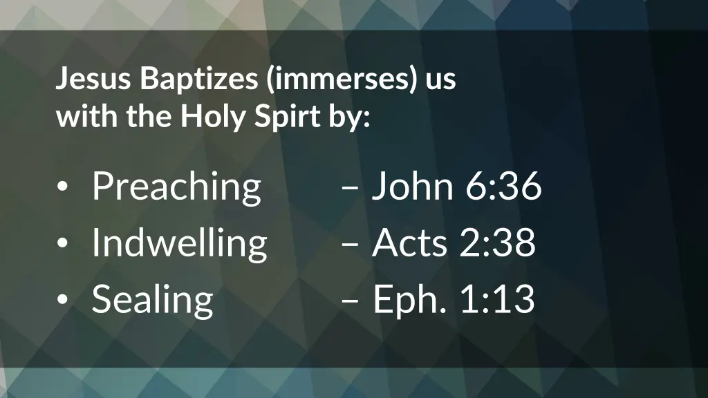jesus baptizes immerses us with the holy spirt by