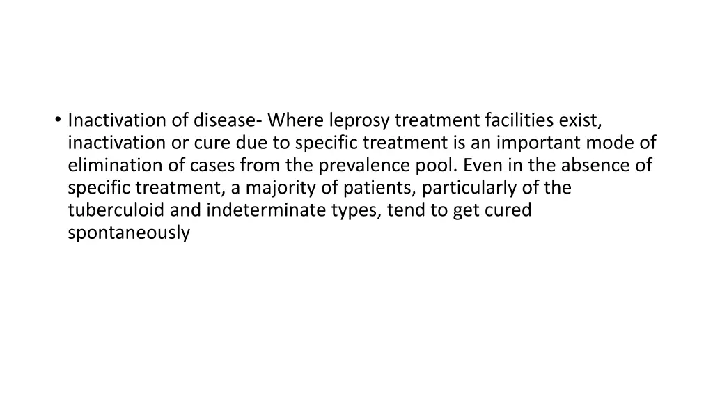 inactivation of disease where leprosy treatment