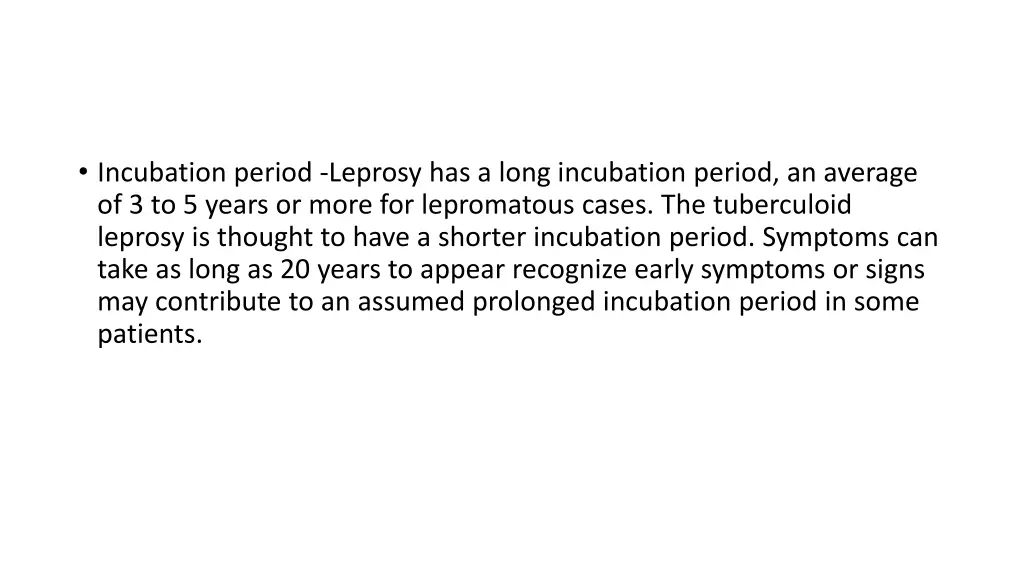 incubation period leprosy has a long incubation
