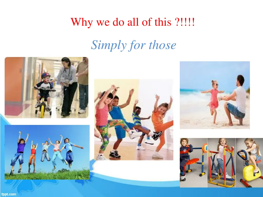 why we do all of this