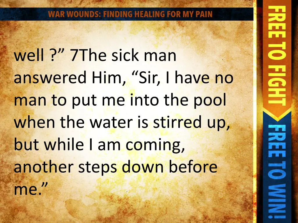 well 7the sick man answered him sir i have