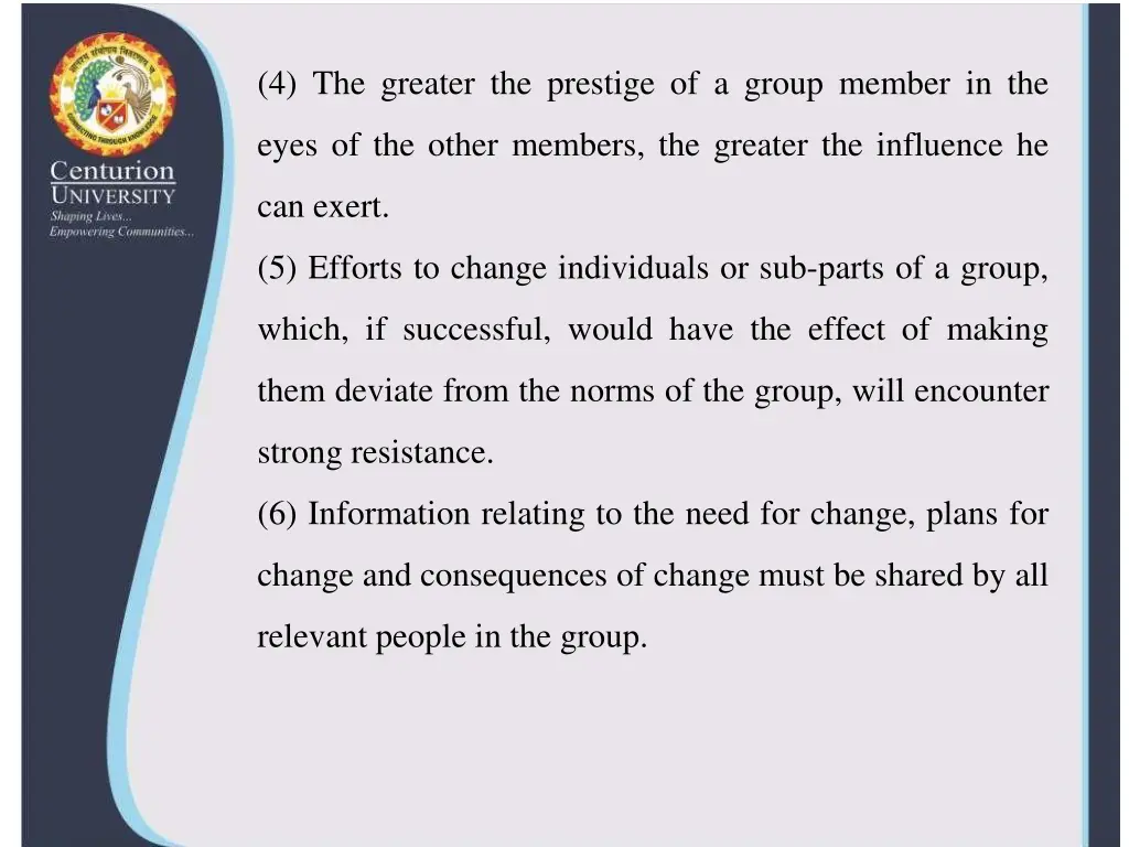 4 the greater the prestige of a group member