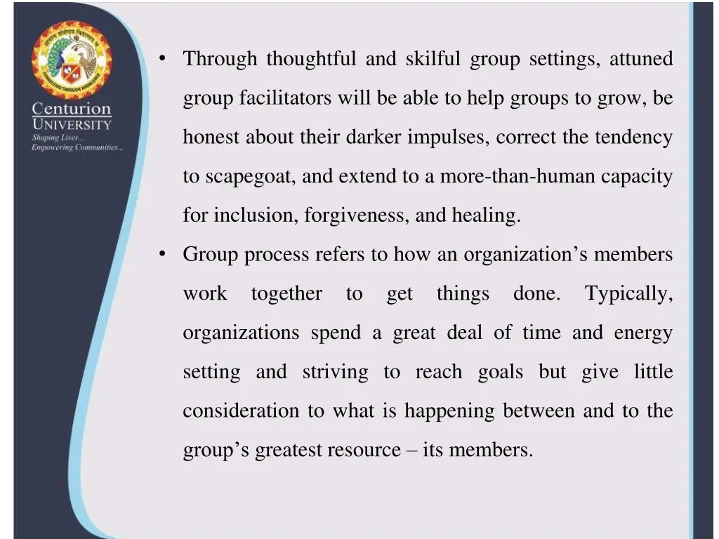 through thoughtful and skilful group settings