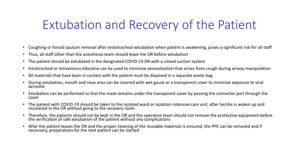 extubation and recovery of the patient