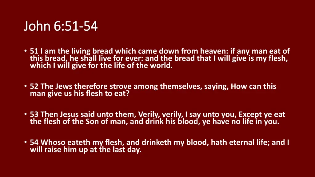 john 6 51 john 6 51 54