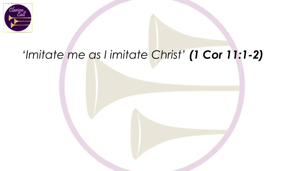 imitate me as i imitate christ 1 cor 11 1 2