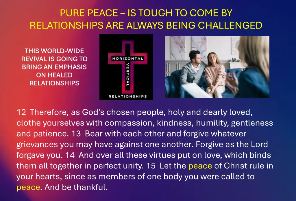 pure peace is tough to come by relationships