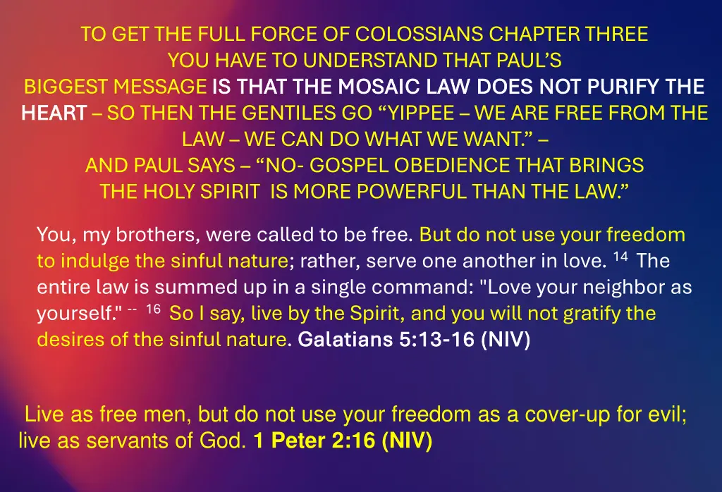 to get the full force of colossians chapter three