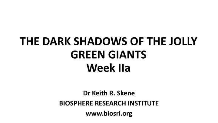 the dark shadows of the jolly green giants week