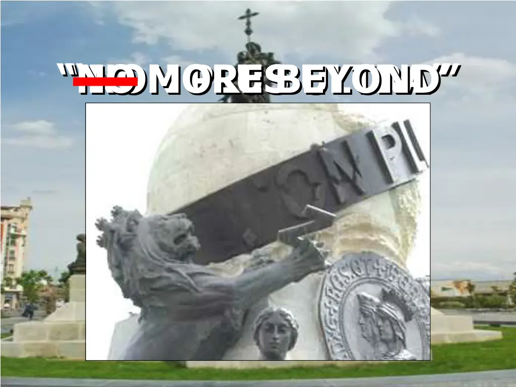 non plus ultra no more beyond