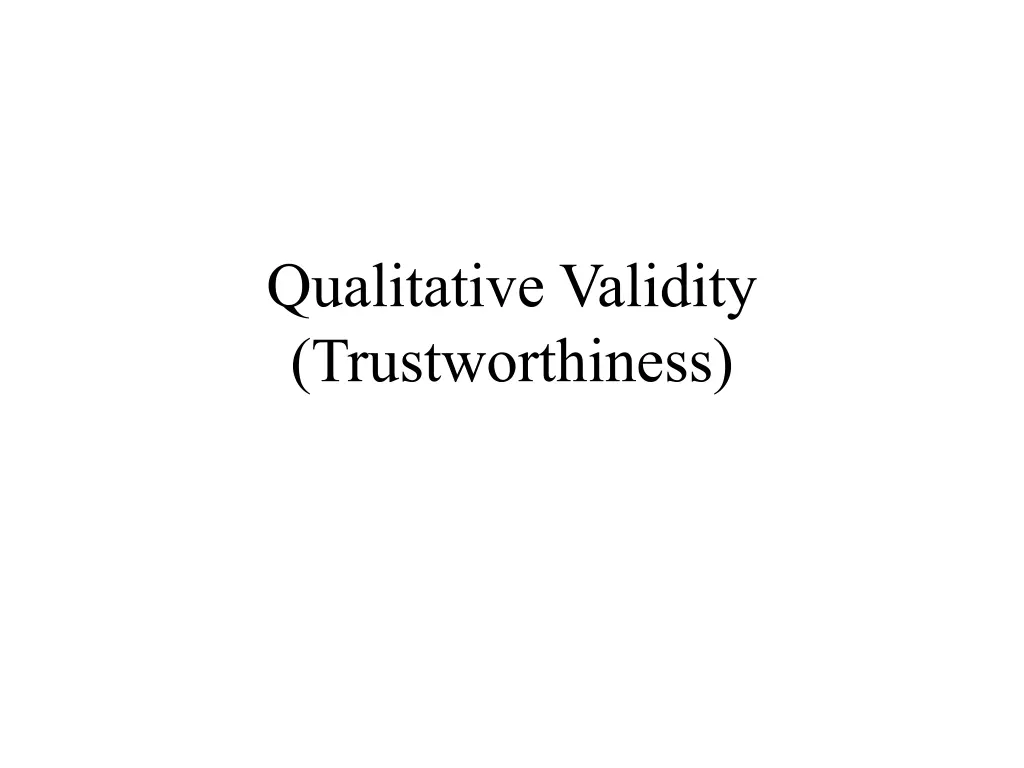 qualitative validity trustworthiness