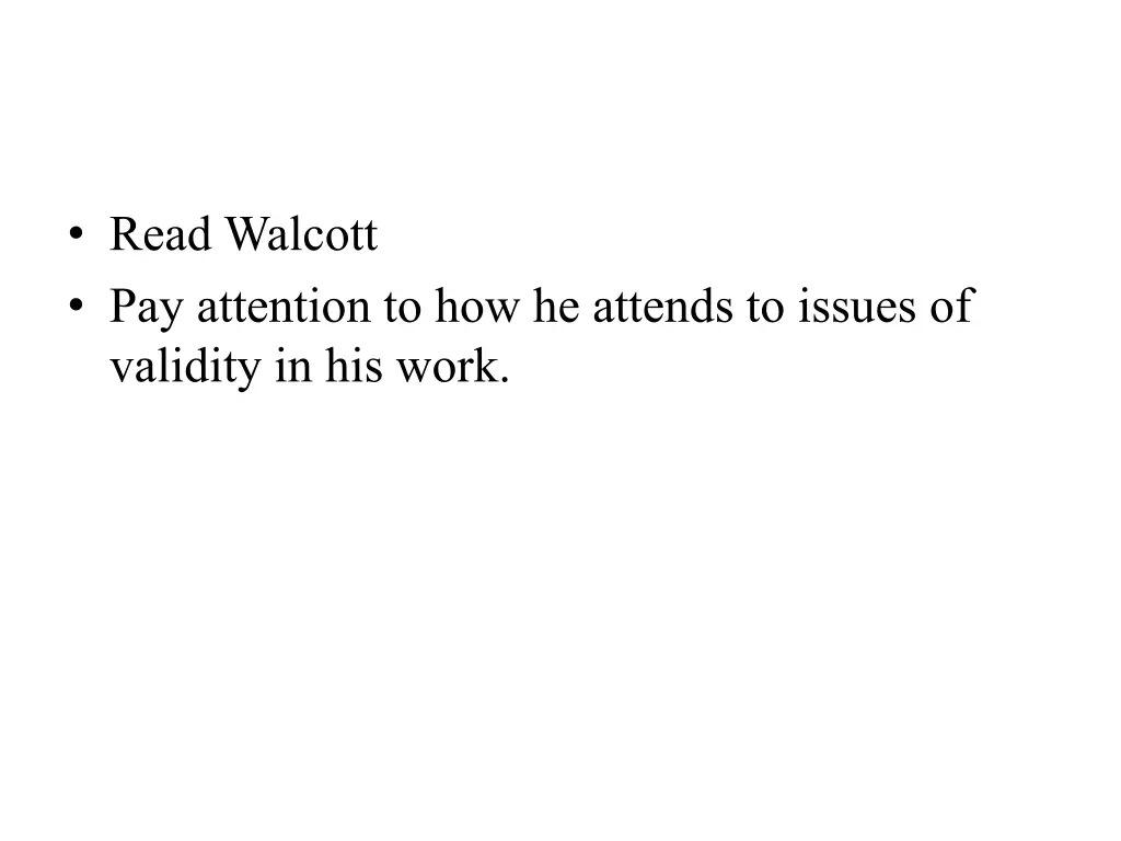 read walcott pay attention to how he attends