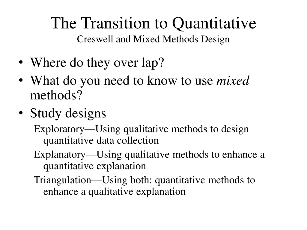 the transition to quantitative creswell and mixed