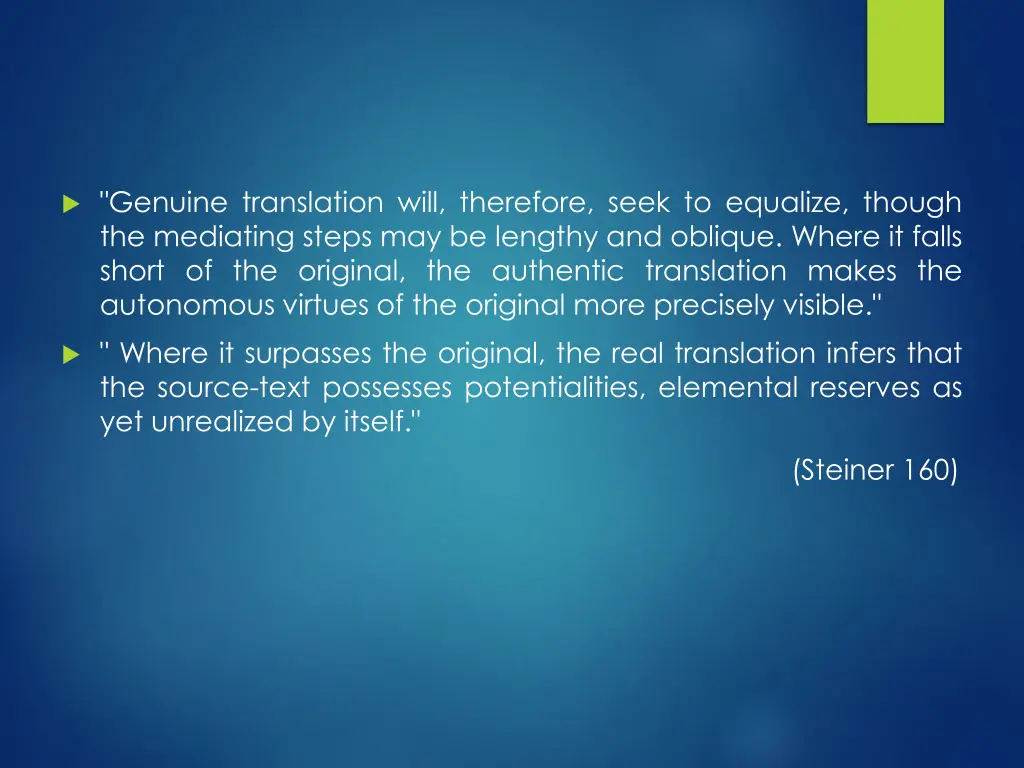 genuine translation will therefore seek
