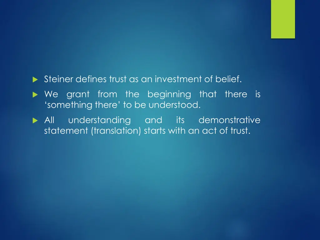 steiner defines trust as an investment of belief