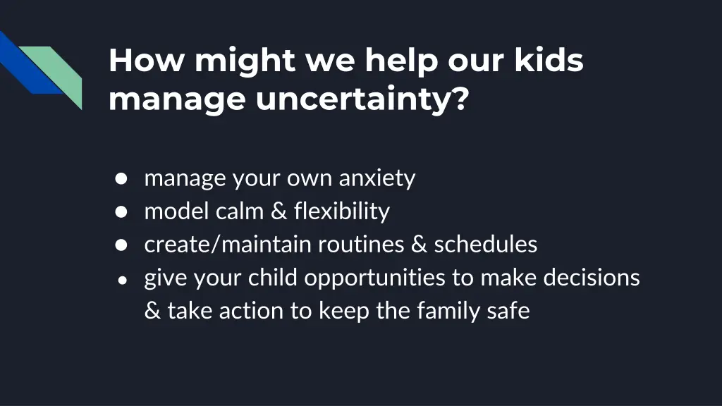 how might we help our kids manage uncertainty