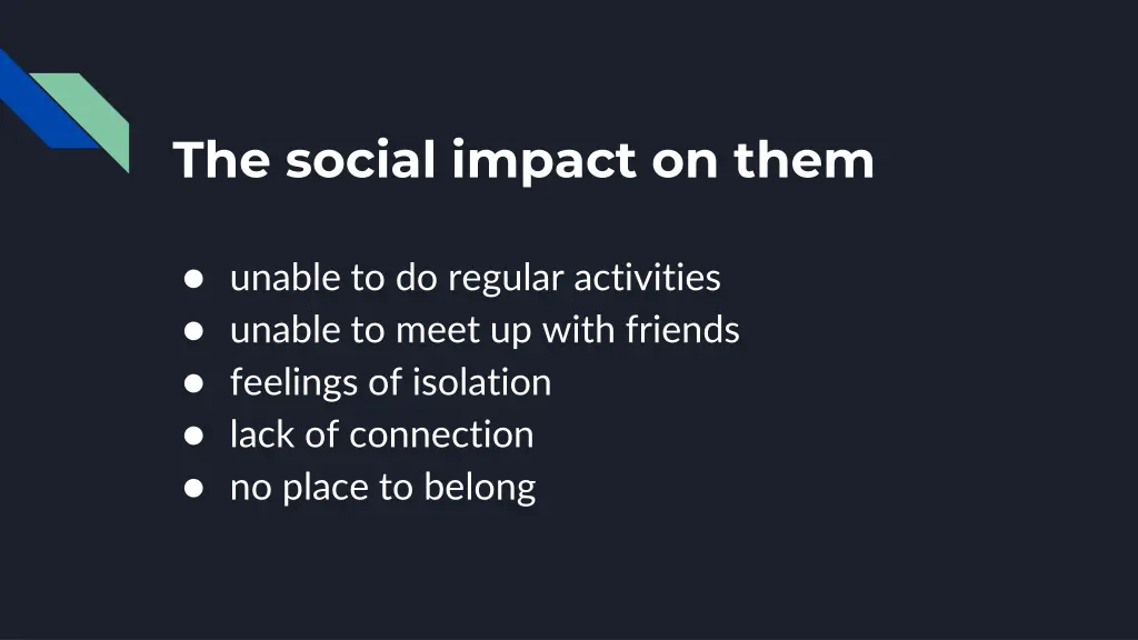 the social impact on them
