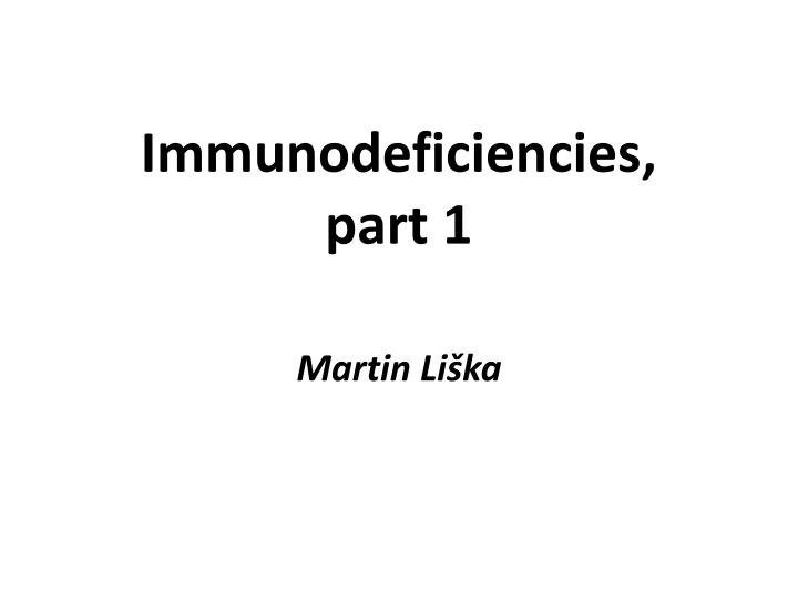 immunodeficiencies part 1