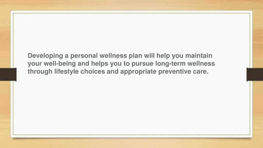 developing a personal wellness plan will help
