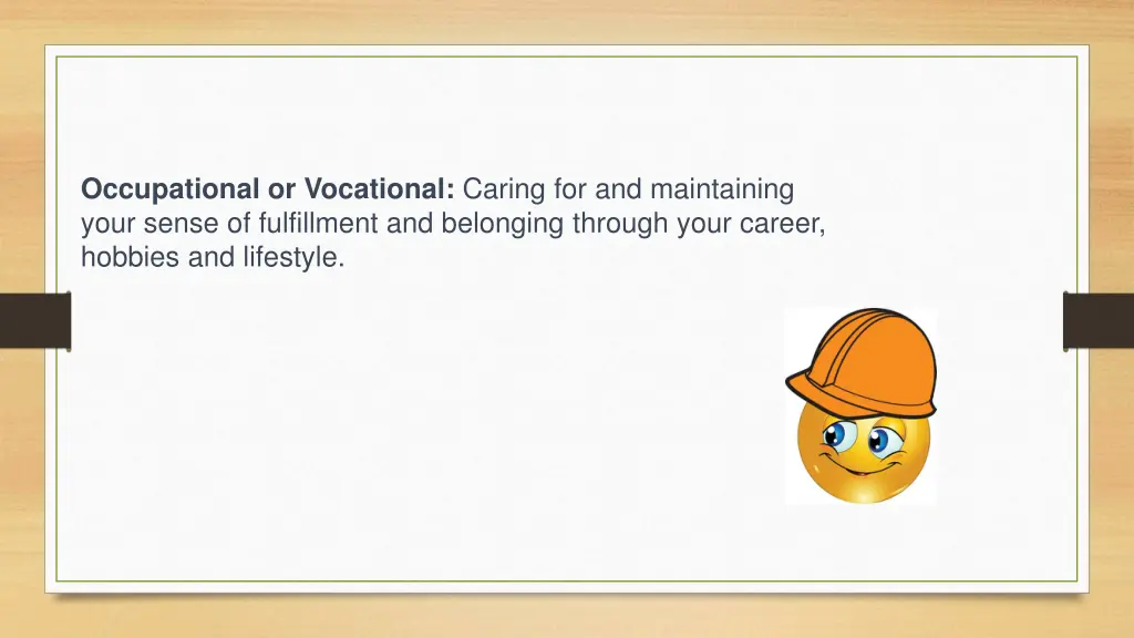 occupational or vocational caring