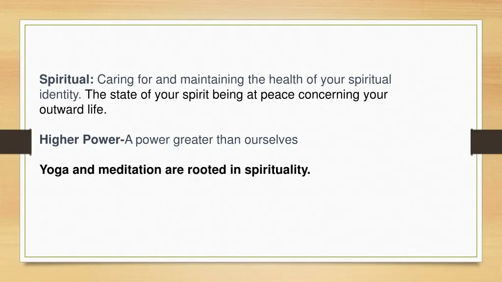 spiritual caring for and maintaining the health