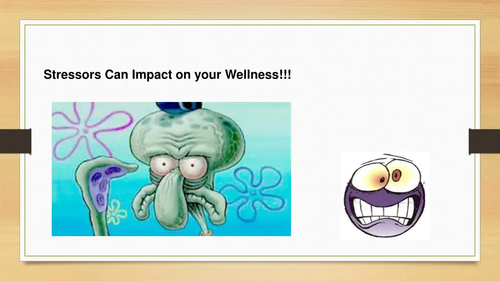 stressors can impact on your wellness