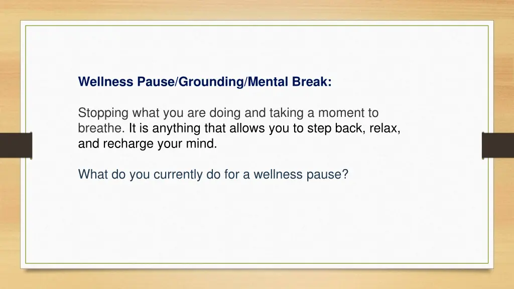 wellness pause grounding mental break