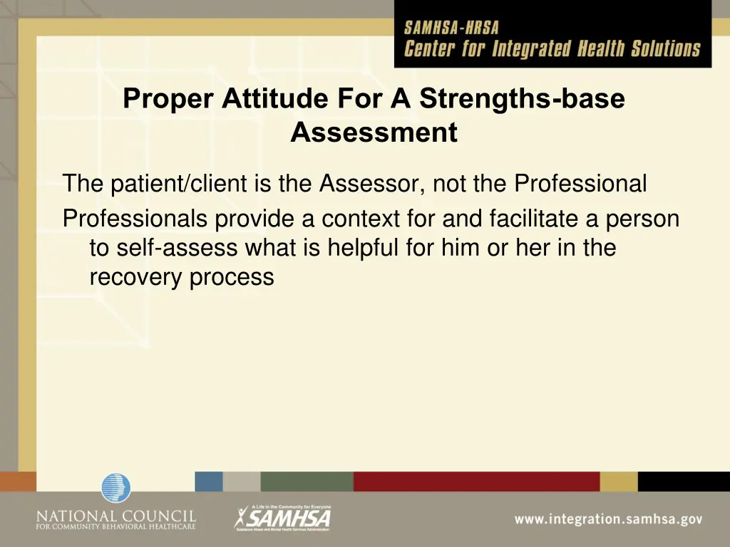 proper attitude for a strengths base assessment