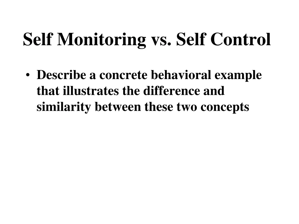 self monitoring vs self control